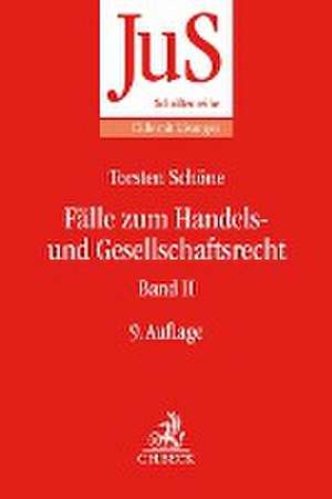 Fälle zum Handels- und Gesellschaftsrecht. Band 02 de Torsten Schöne