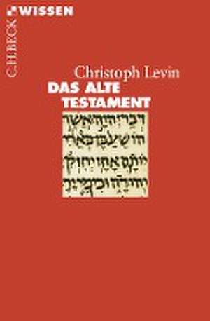 Das Alte Testament de Christoph Levin