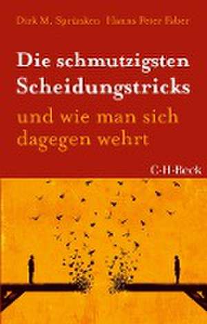 Die schmutzigsten Scheidungstricks de Dirk M. Sprünken