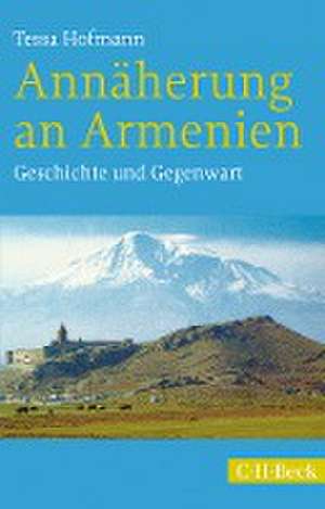 Annäherung an Armenien de Tessa Hofmann