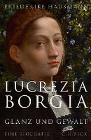 Lucrezia Borgia de Friederike Hausmann