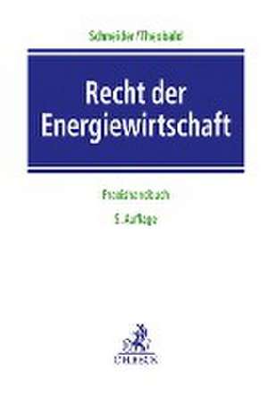 Recht der Energiewirtschaft de Jens-Peter Schneider