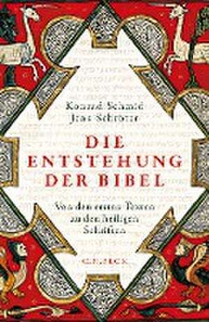 Die Entstehung der Bibel de Konrad Schmid