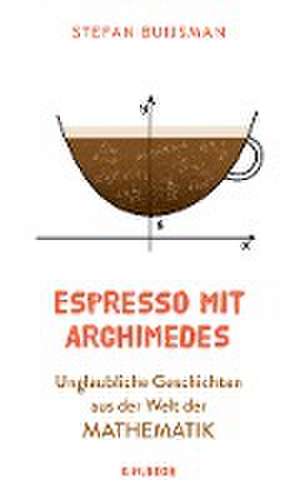 Espresso mit Archimedes de Stefan Buijsman