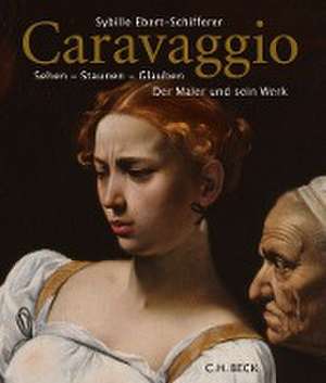 Caravaggio de Sybille Ebert-Schifferer