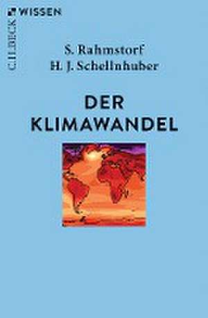 Der Klimawandel de Stefan Rahmstorf