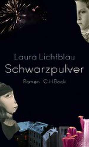 Schwarzpulver de Laura Lichtblau