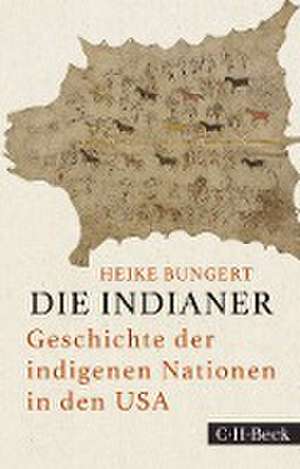 Die Indianer de Heike Bungert