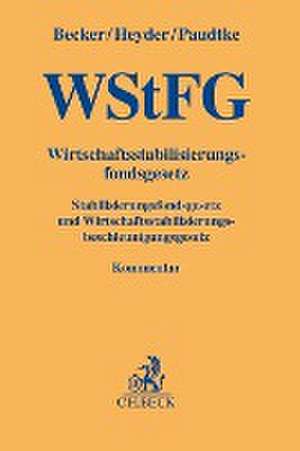 Wirtschaftsstabilisierungsfondsgesetz (WStFG) de Christian Becker