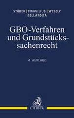 GBO-Verfahren und Grundstückssachenrecht de Kurt Stöber