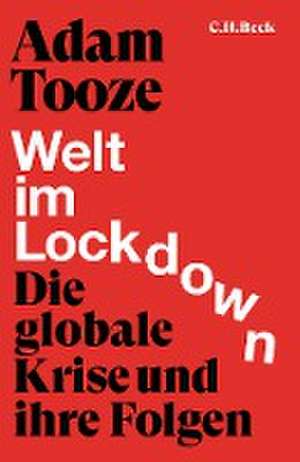 Welt im Lockdown de Adam Tooze