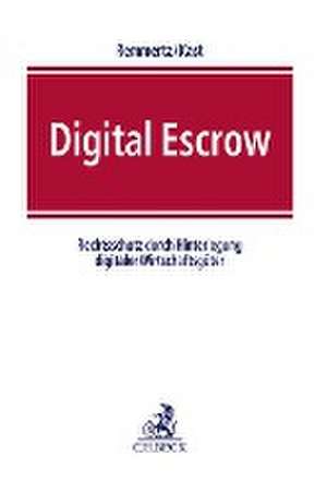 Digital Escrow de Frank Remmertz