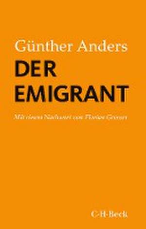 Der Emigrant de Günther Anders