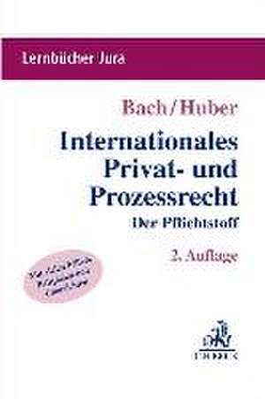 Internationales Privat- und Prozessrecht de Ivo Bach