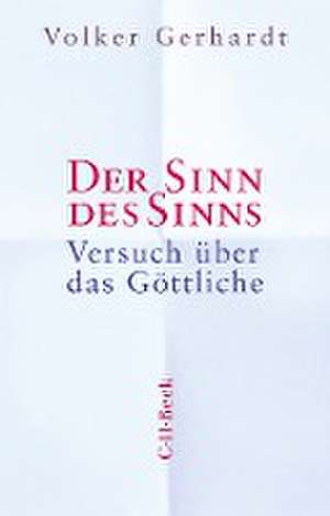 Der Sinn des Sinns de Volker Gerhardt