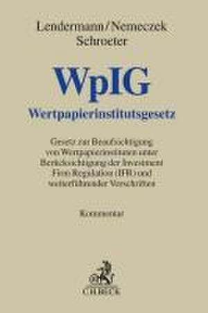 Wertpapierinstitutsgesetz de Urs Benedikt Lendermann