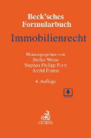 Beck'sches Formularbuch Immobilienrecht de Stefan Weise