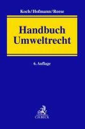 Handbuch Umweltrecht de Hans-Joachim Koch