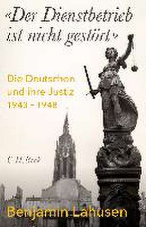 'Der Dienstbetrieb ist nicht gestört' de Benjamin Lahusen