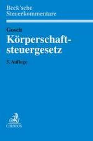 Körperschaftsteuergesetz de Dietmar Gosch