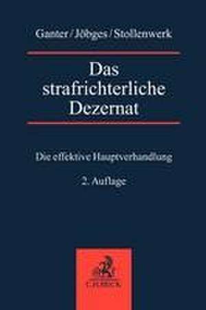 Das strafrichterliche Dezernat de Alexander Ganter