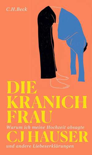 Die Kranichfrau de Cj Hauser