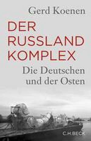 Der Russland-Komplex de Gerd Koenen