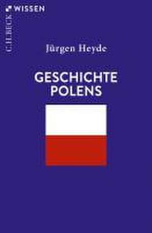 Geschichte Polens de Jürgen Heyde