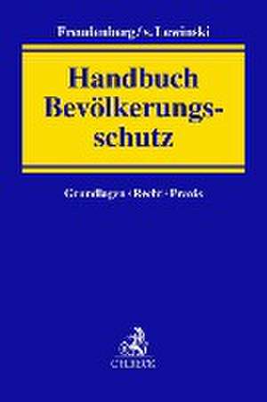 Handbuch Bevölkerungsschutz de Dirk Freudenberg