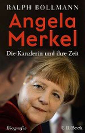 Angela Merkel de Ralph Bollmann