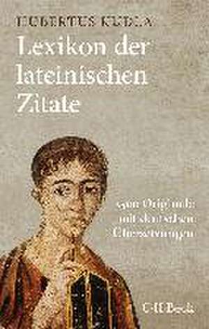 Lexikon der lateinischen Zitate de Hubertus Kudla