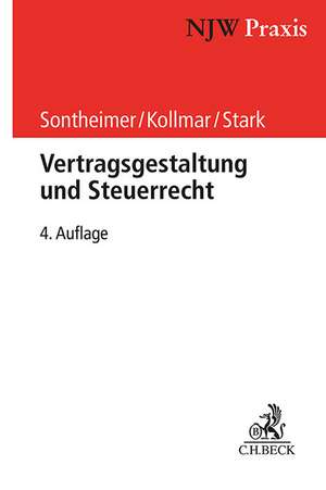 Vertragsgestaltung und Steuerrecht de Jürgen Sontheimer