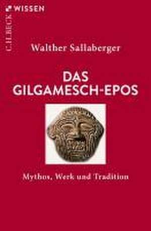 Das Gilgamesch-Epos de Walther Sallaberger