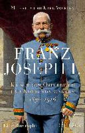 Franz Joseph I. de Michaela Vocelka