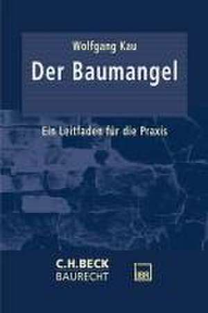 Der Baumangel de Wolfgang Kau