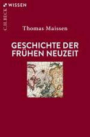 Geschichte der Frühen Neuzeit de Thomas Maissen