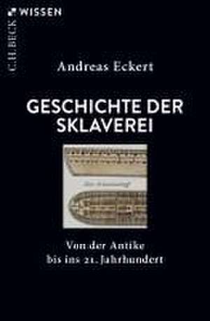 Geschichte der Sklaverei de Andreas Eckert