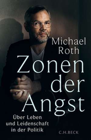 Zonen der Angst de Michael Roth