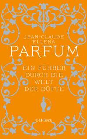 Parfum de Jean-Claude Ellena