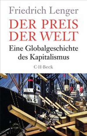 Der Preis der Welt de Friedrich Lenger