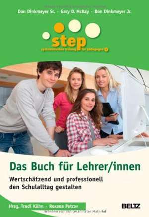 STEP - Das Buch für Lehrer/innen de Don Sr. Dinkmeyer