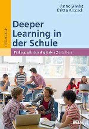 Deeper Learning in der Schule de Anne Sliwka