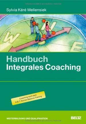 Handbuch Integrales Coaching de Sylvia Kéré Wellensiek