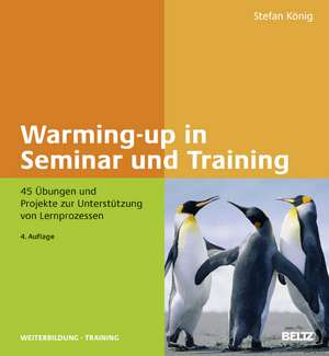 Warming-up in Seminar und Training de Stefan König