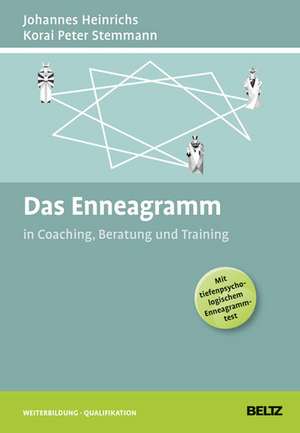 Das Enneagramm in Coaching, Beratung und Training de Johannes Heinrichs