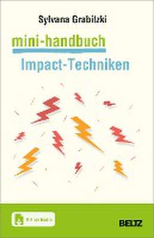 Mini-Handbuch Impact-Techniken im Coaching de Sylvana Grabitzki