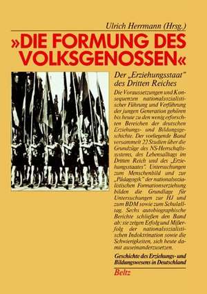 Die Formung des Volksgenossen de Ulrich Hermann