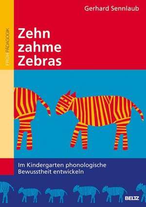 Zehn zahme Zebras de Gerhard Sennlaub