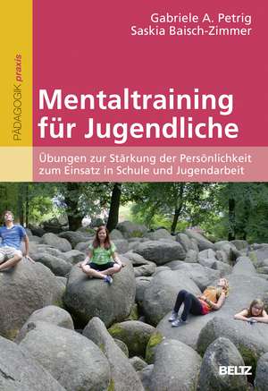 Mentaltraining für Jugendliche de Gabriele A. Petrig