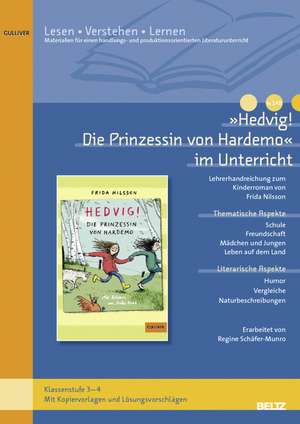 »Hedvig! Die Prinzessin von Hardemo« im Unterricht de Regine Schäfer-Munro